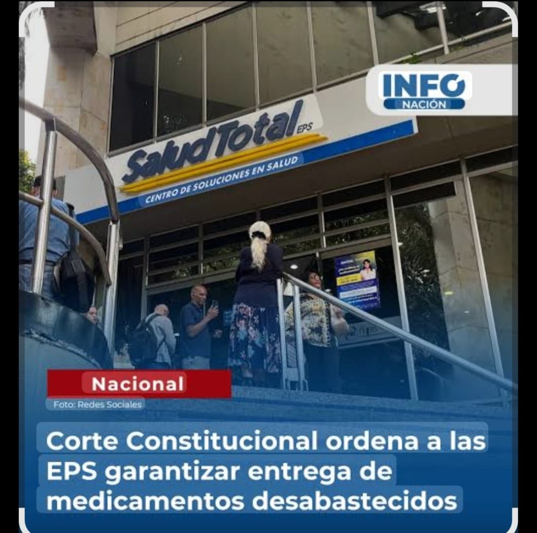 Corte Constitucional ordena a Nueva EPS, Sura y Salud Total garantizar medicamentos pese al desabastecimiento